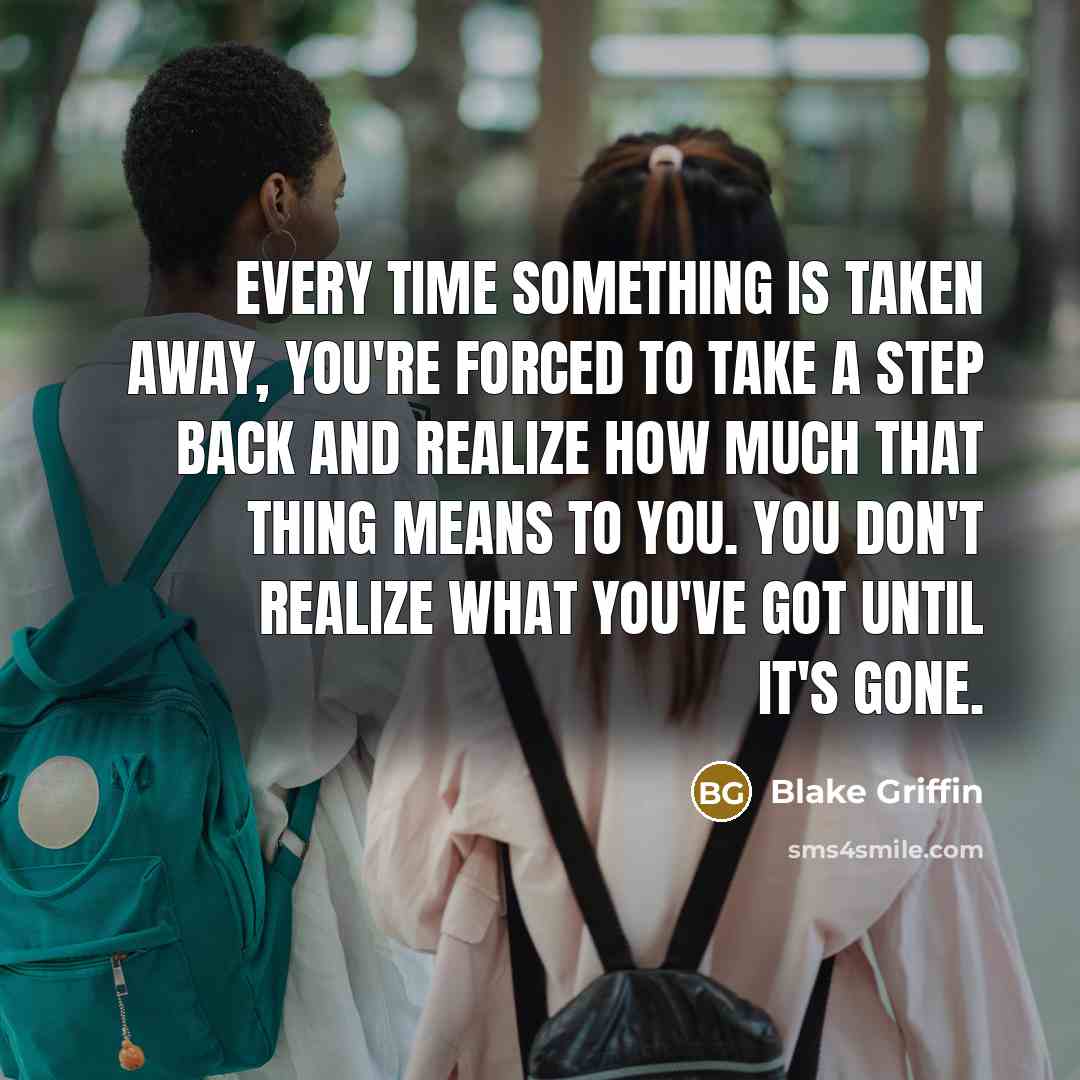 “Every time something is taken away, you're forced to take…” quote by Blake Griffin