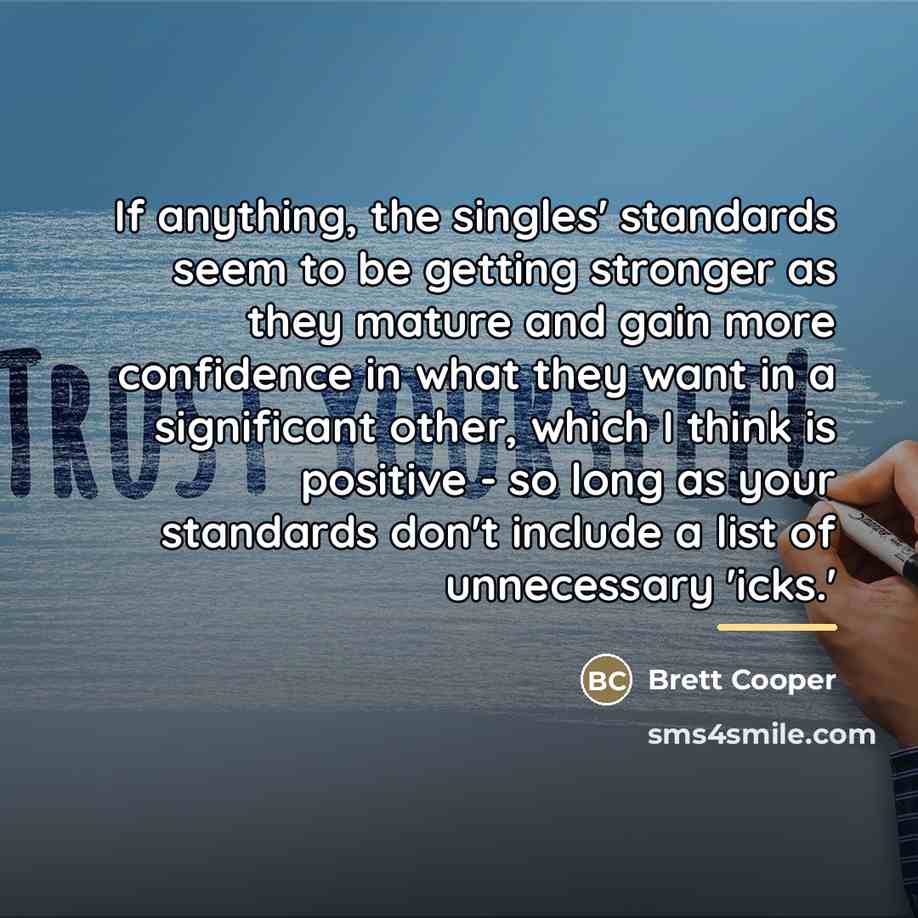 “If anything, the singles' standards seem to be getting stronger…” quote by Brett Cooper