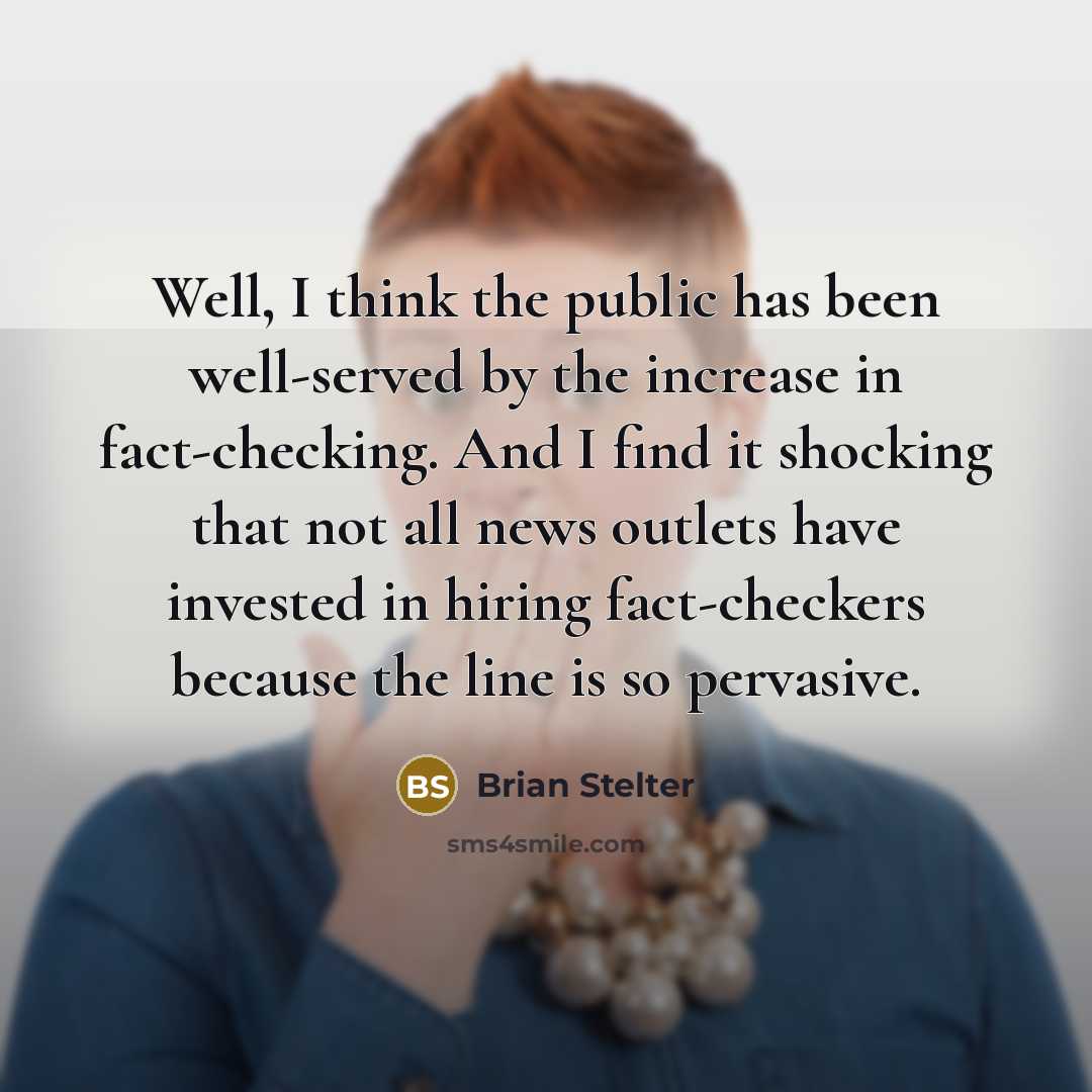 “Well, I think the public has been well-served by the…” quote by Brian Stelter