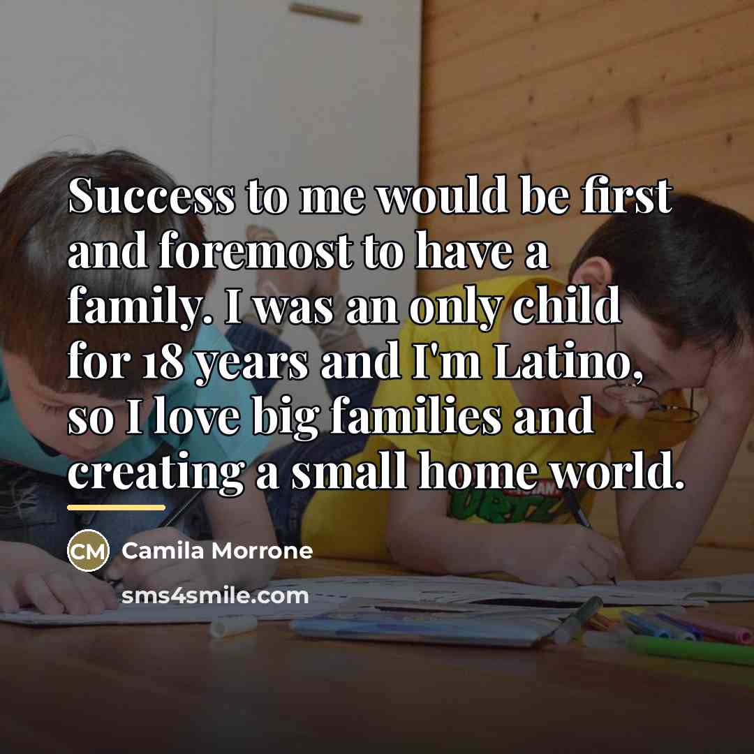 “Success to me would be first and foremost to have…” quote by Camila Morrone