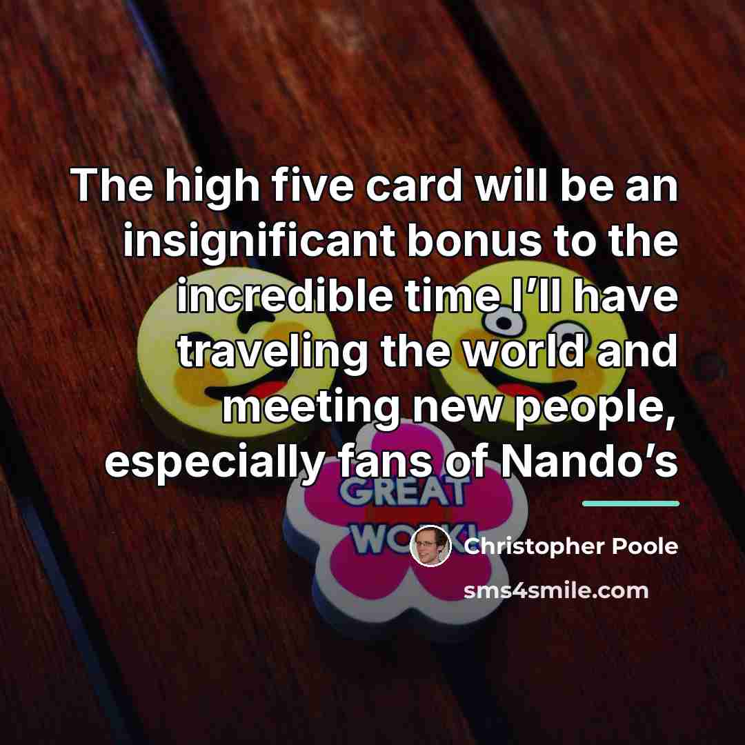 “The high five card will be an insignificant bonus to…” quote by Christopher Poole