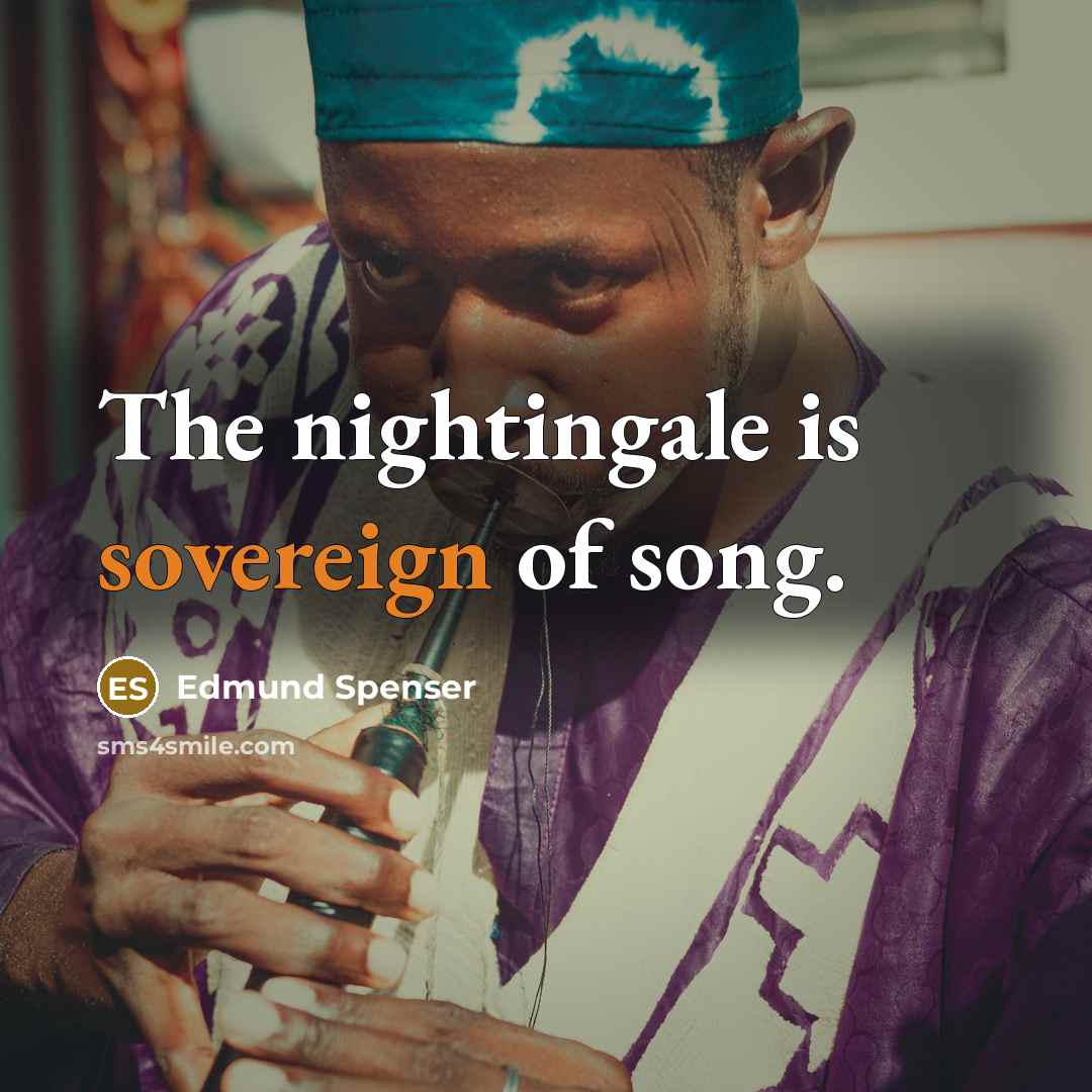 “The nightingale is sovereign of song.…” quote by Edmund Spenser