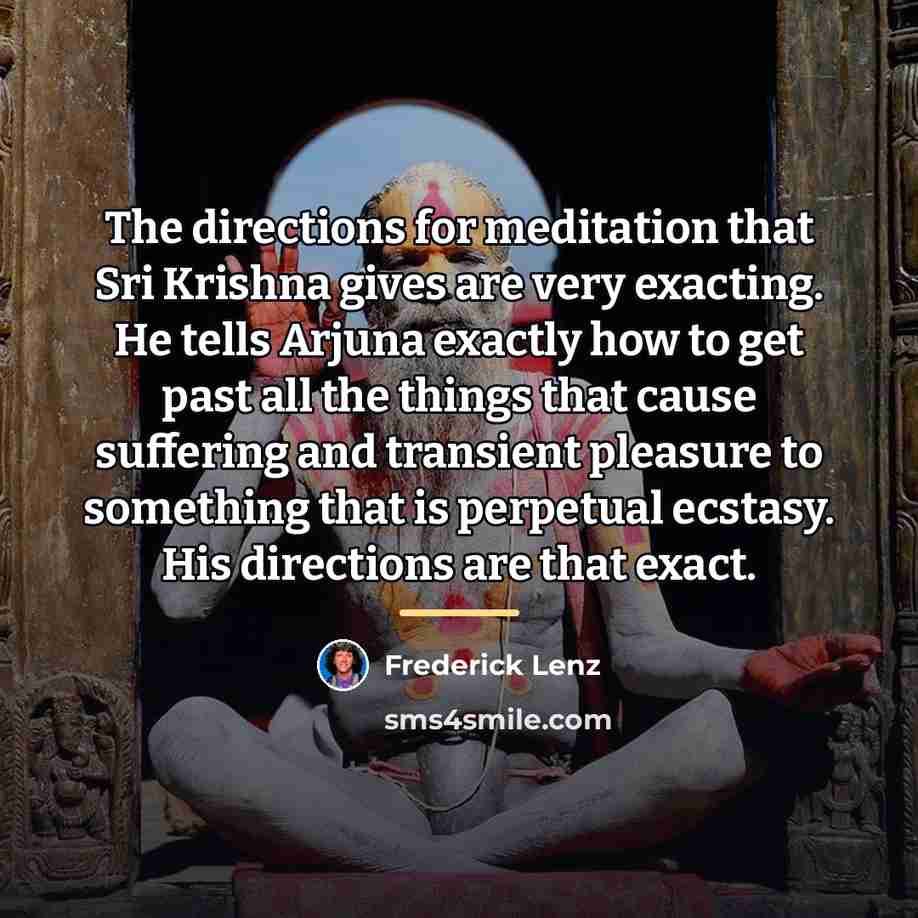 “The directions for meditation that Sri Krishna gives are very…” quote by Frederick Lenz