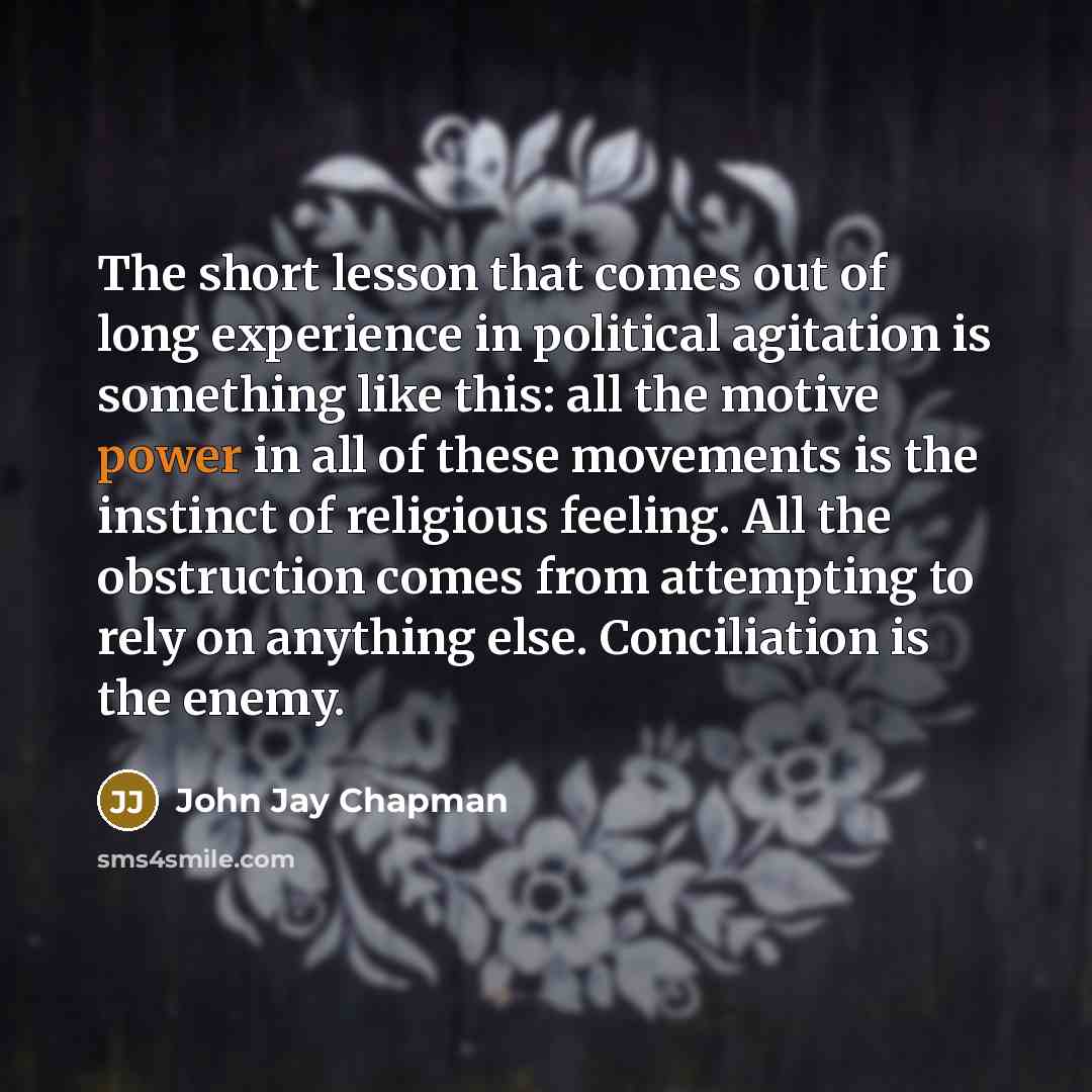 “The short lesson that comes out of long experience in…” quote by John Jay Chapman
