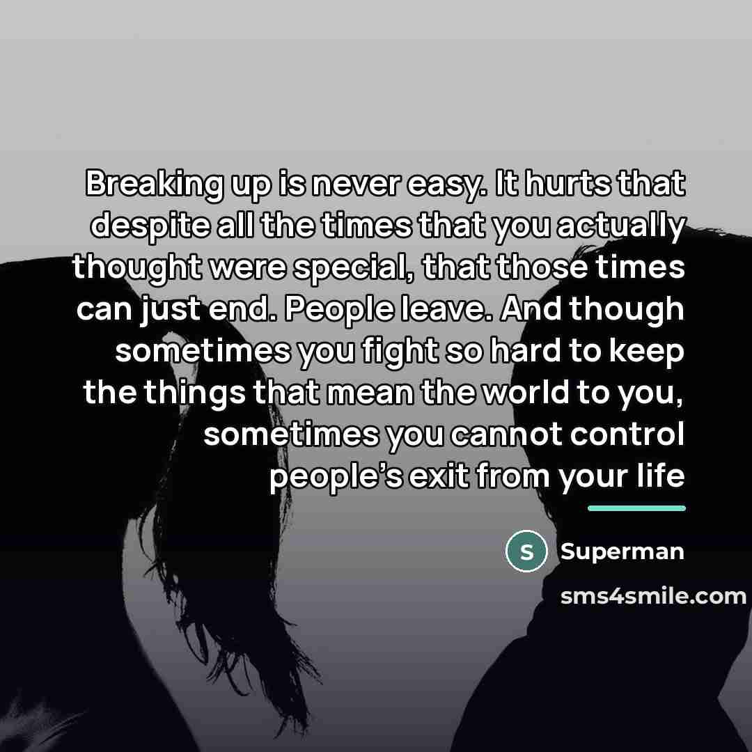 “Breaking up is never easy. It hurts that despite all…” quote by Superman