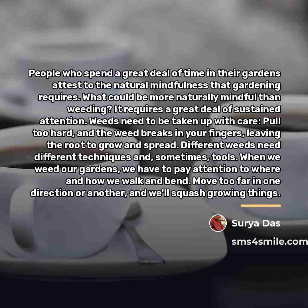 “People who spend a great deal of time in their…” quote by Surya Das