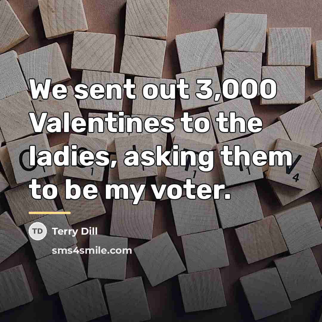 “We sent out 3,000 Valentines to the ladies, asking them…” quote by Terry Dill