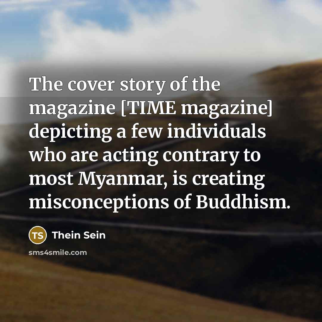 “The cover story of the magazine [TIME magazine] depicting a…” quote by Thein Sein