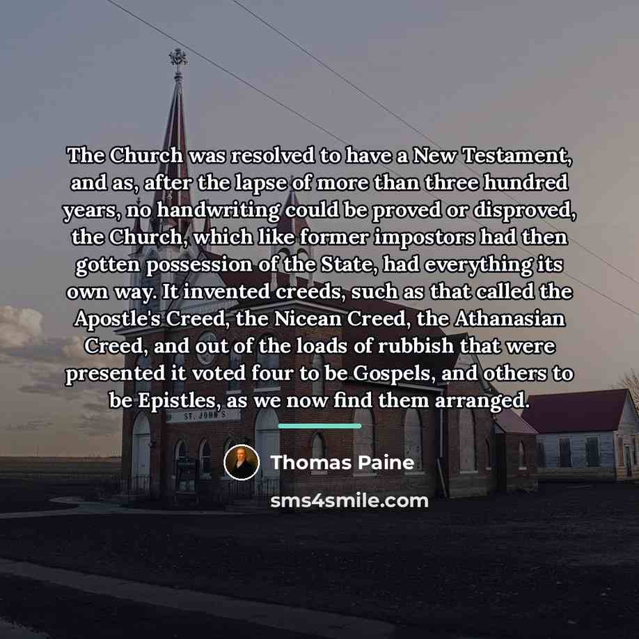 “The Church was resolved to have a New Testament, and…” quote by Thomas Paine