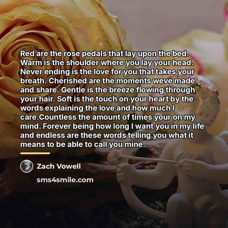 “Red are the rose pedals that lay upon the bed.…” quote by Zach Vowell