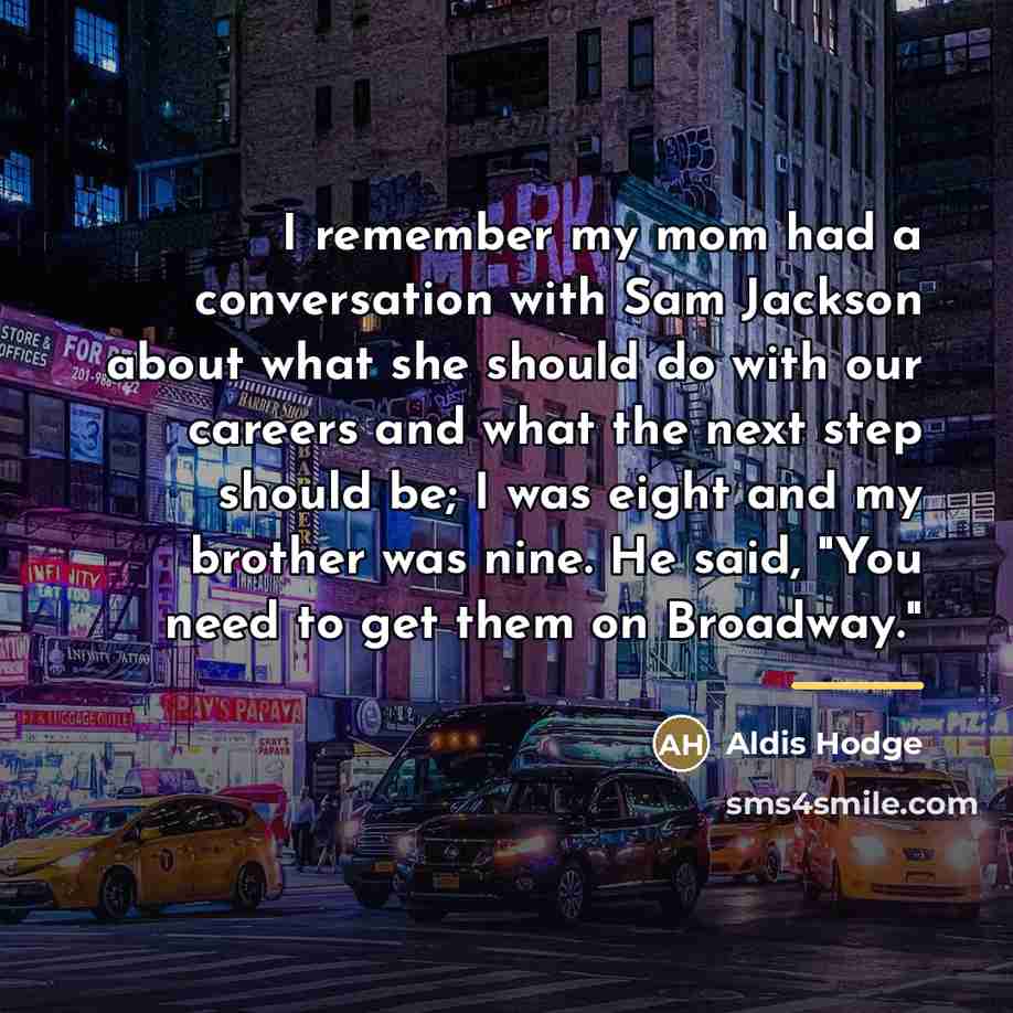 “I remember my mom had a conversation with Sam Jackson…” quote by Aldis Hodge