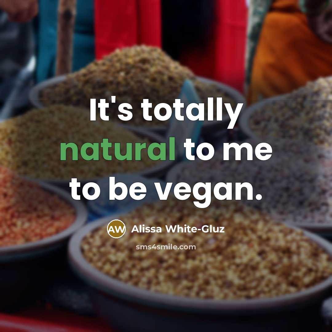 “It's totally natural to me to be vegan.” quote by Alissa White-Gluz