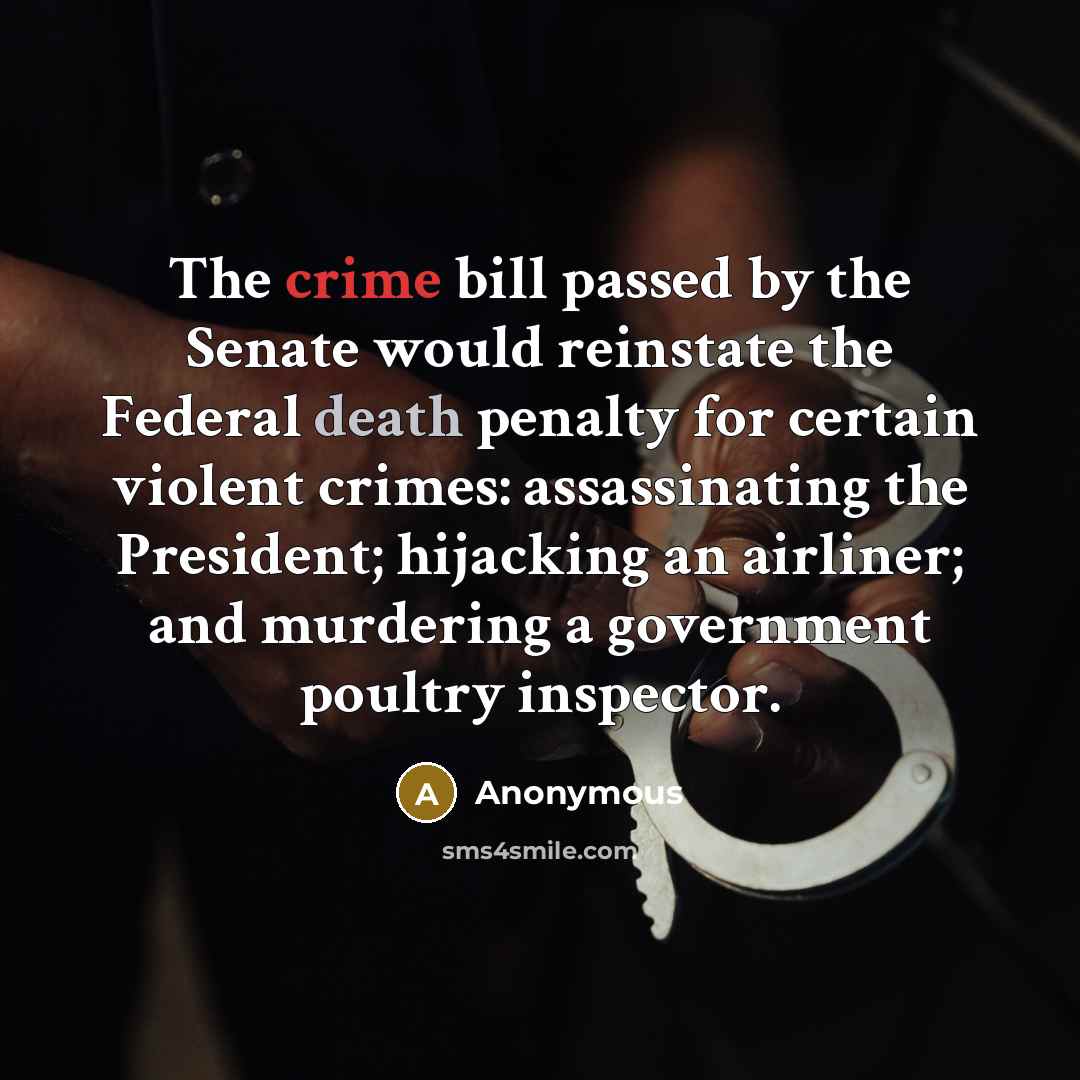 “The crime bill passed by the Senate would reinstate the…” quote by Anonymous