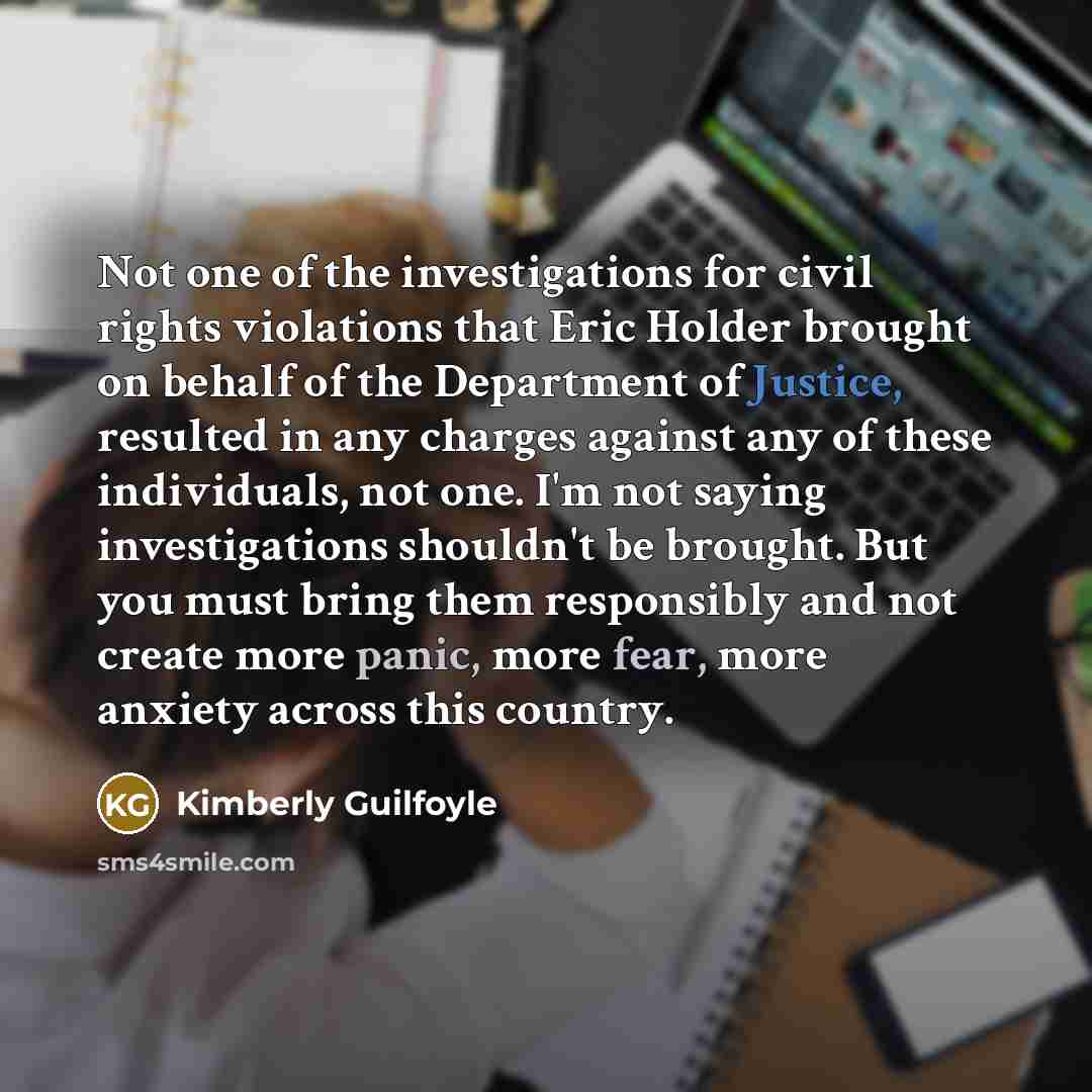 “Not one of the investigations for civil rights violations that…” quote by Kimberly Guilfoyle