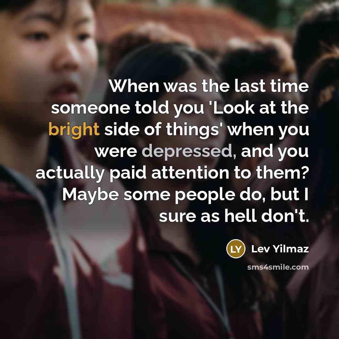 “When was the last time someone told you 'Look at…” quote by Lev Yilmaz