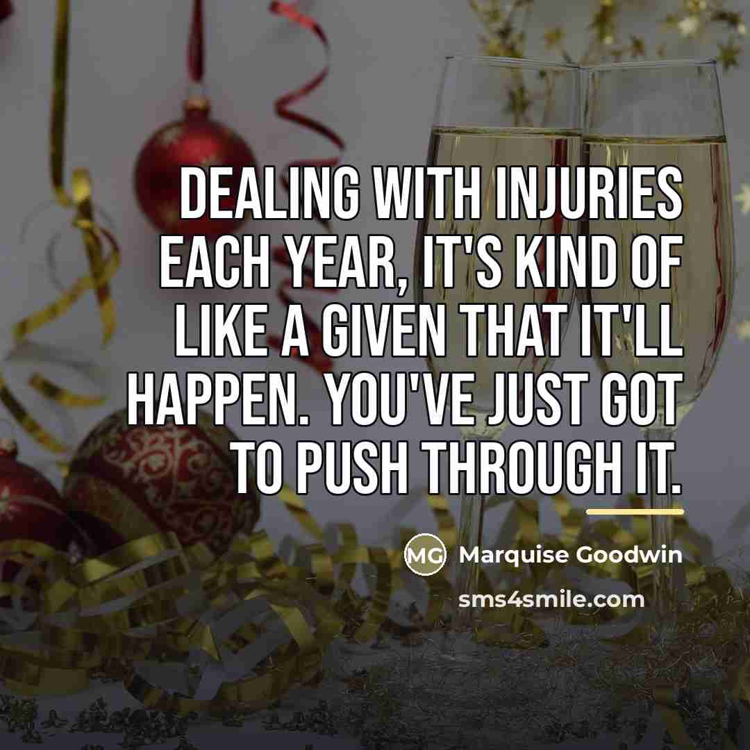 “Dealing with injuries each year, it's kind of like a…” quote by Marquise Goodwin