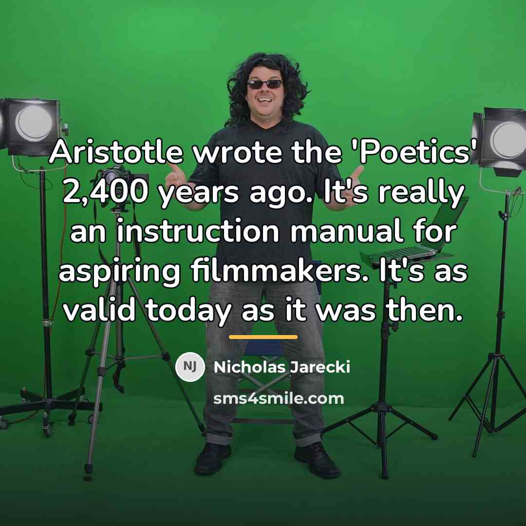 “Aristotle wrote the 'Poetics' 2,400 years ago. It's really an…” quote by Nicholas Jarecki