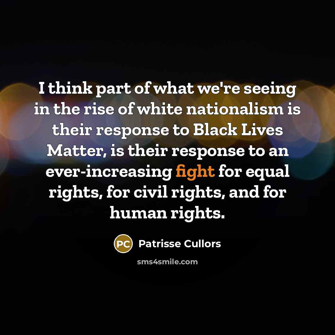 “I think part of what we're seeing in the rise…” quote by Patrisse Cullors