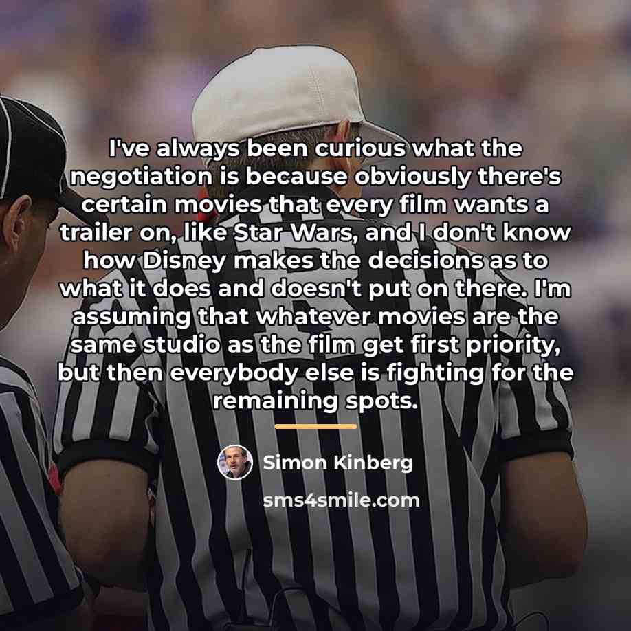 “I've always been curious what the negotiation is because obviously…” quote by Simon Kinberg