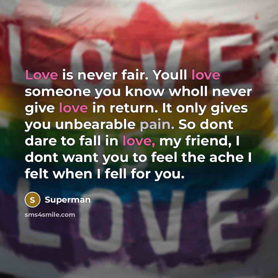 “Love is never fair. Youll love someone you know wholl…” quote by Superman