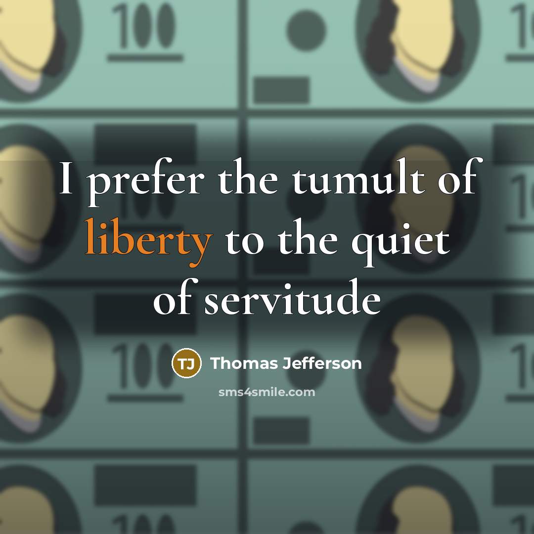 “I prefer the tumult of liberty to the quiet of…” quote by Thomas Jefferson