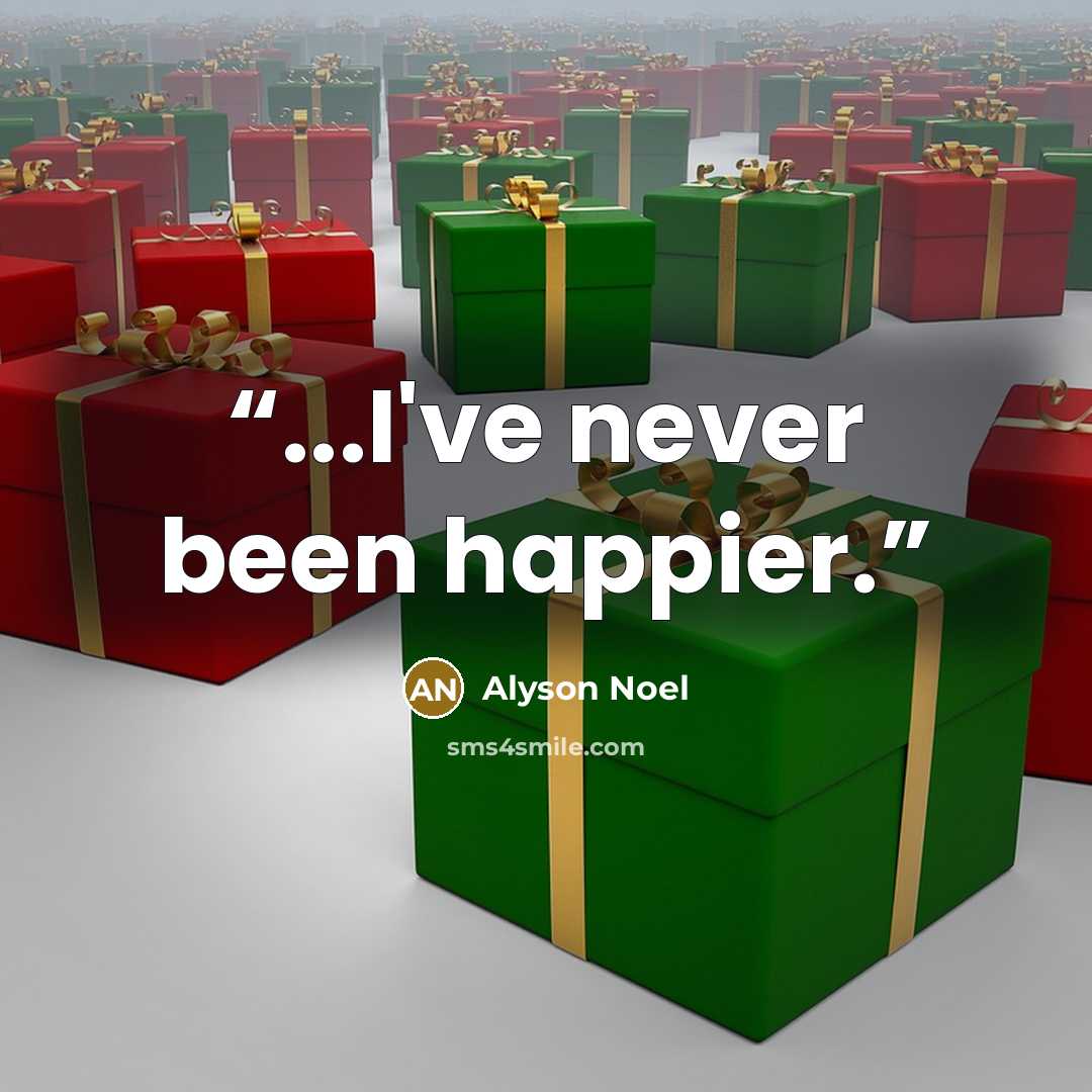 “...I've never been happier.” quote by Alyson Noel