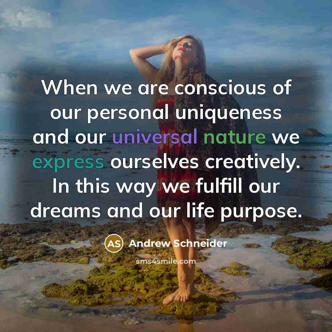 “When we are conscious of our personal uniqueness and our…” quote by Andrew Schneider