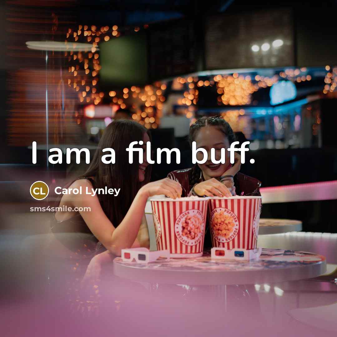 “I am a film buff.…” quote by Carol Lynley