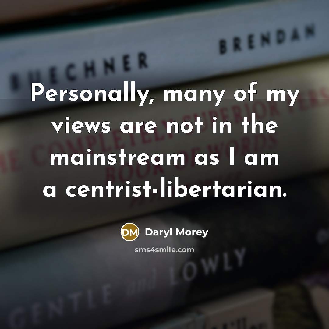 “Personally, many of my views are not in the mainstream…” quote by Daryl Morey