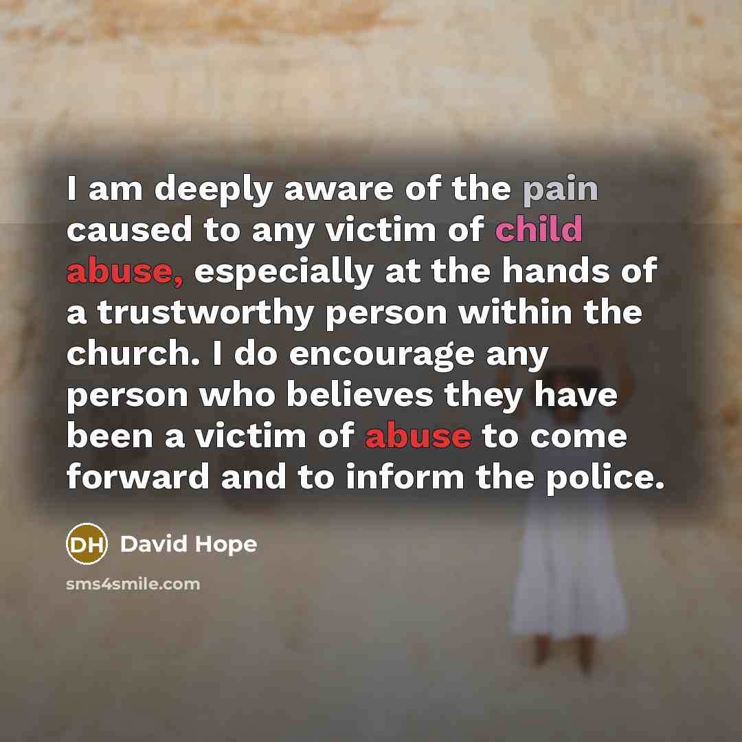 “I am deeply aware of the pain caused to any…” quote by David Hope