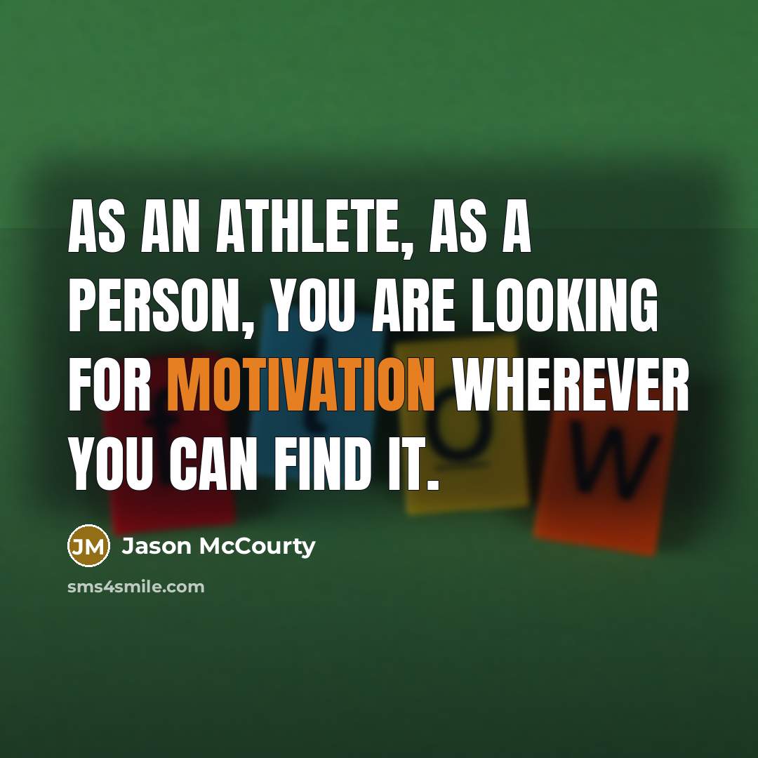 “As an athlete, as a person, you are looking for…” quote by Jason McCourty