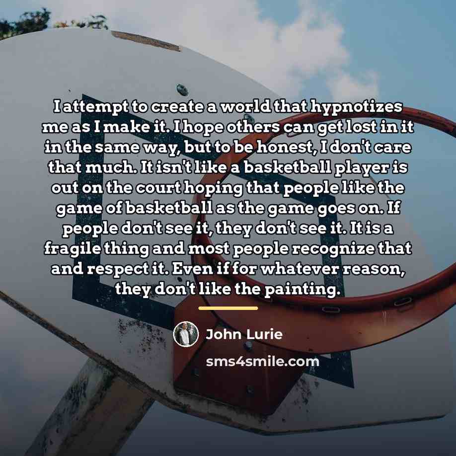 “I attempt to create a world that hypnotizes me as…” quote by John Lurie