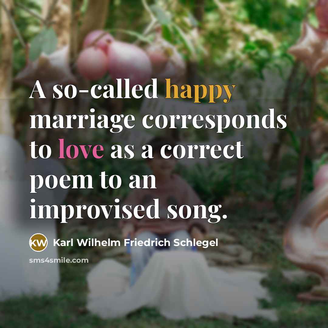 “A so-called happy marriage corresponds to love as a correct…” quote by Karl Wilhelm Friedrich Schlegel