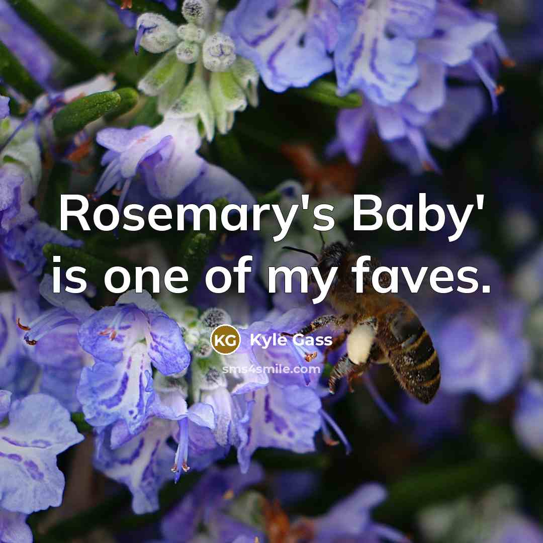 “Rosemary's Baby' is one of my faves.…” quote by Kyle Gass