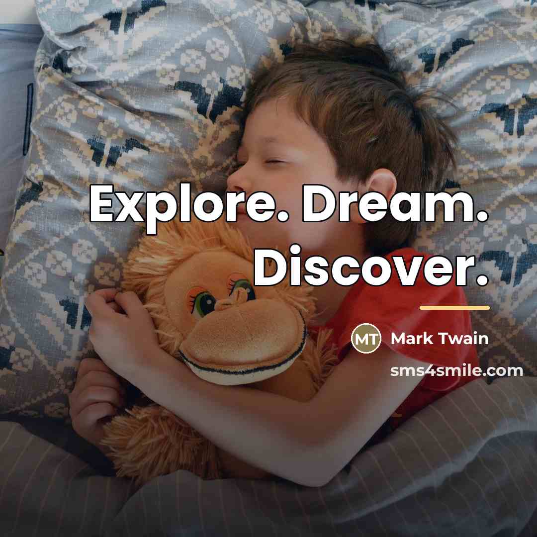 “Explore. Dream. Discover.…” quote by Mark Twain