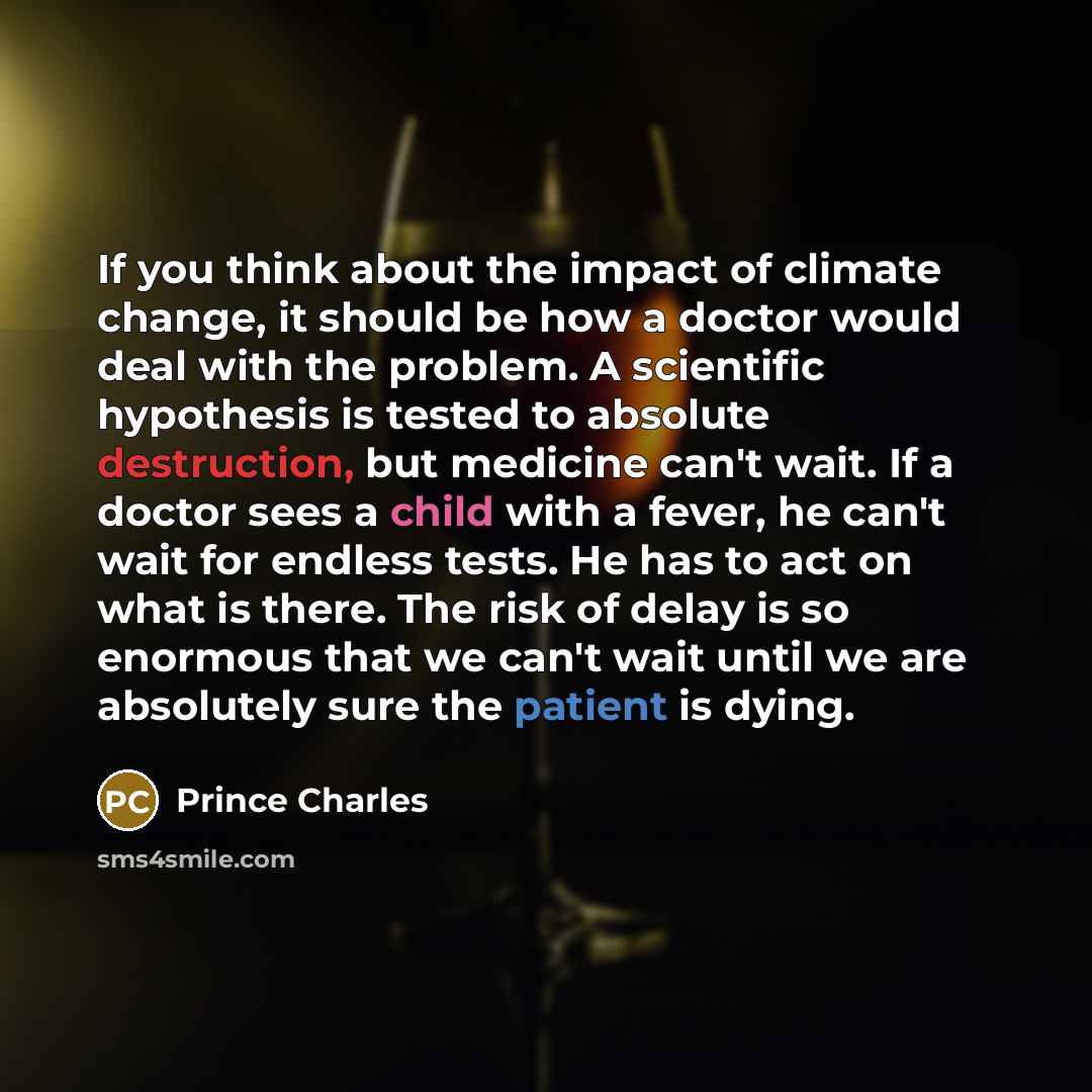 “If you think about the impact of climate change, it…” quote by Prince Charles