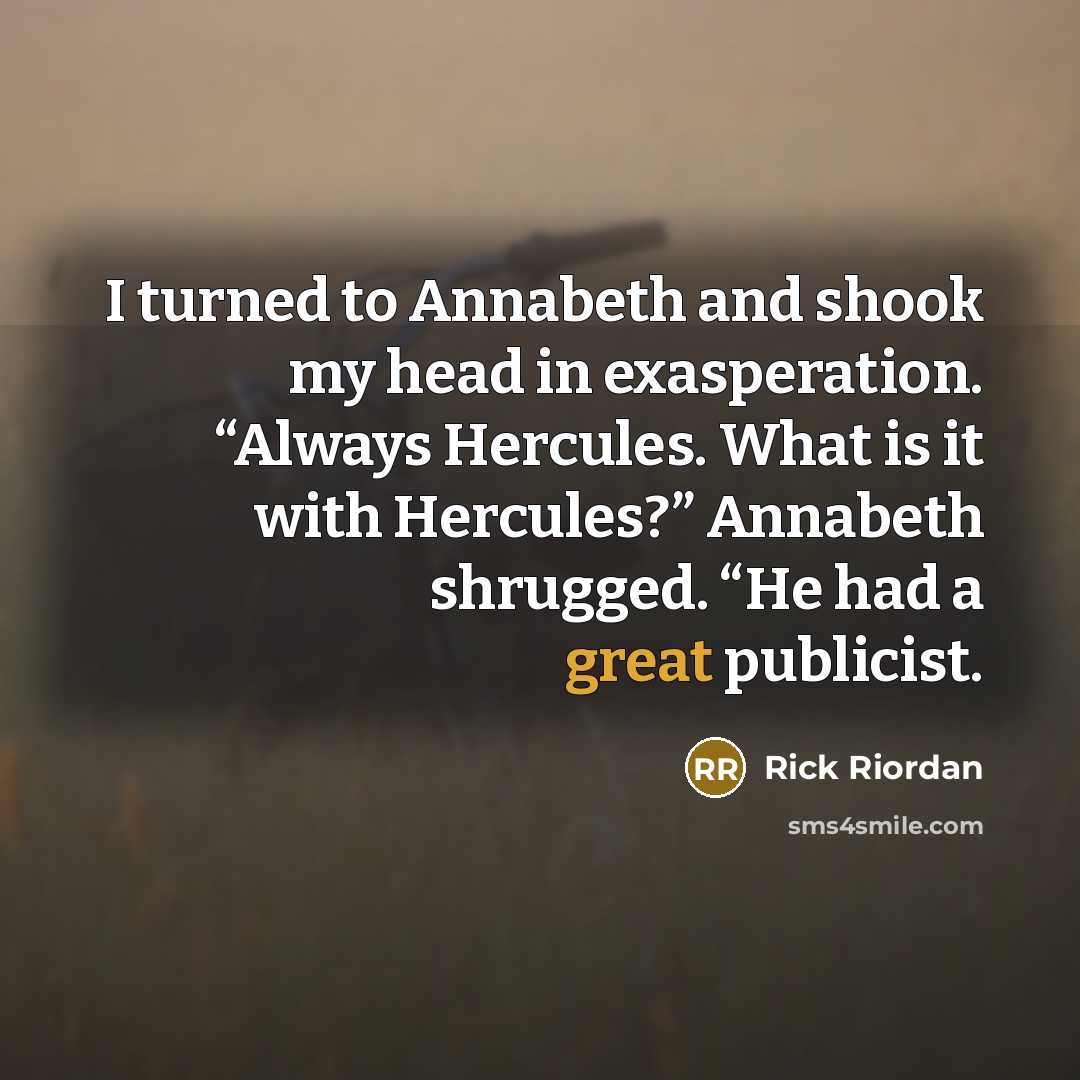 “I turned to Annabeth and shook my head in exasperation.…” quote by Rick Riordan