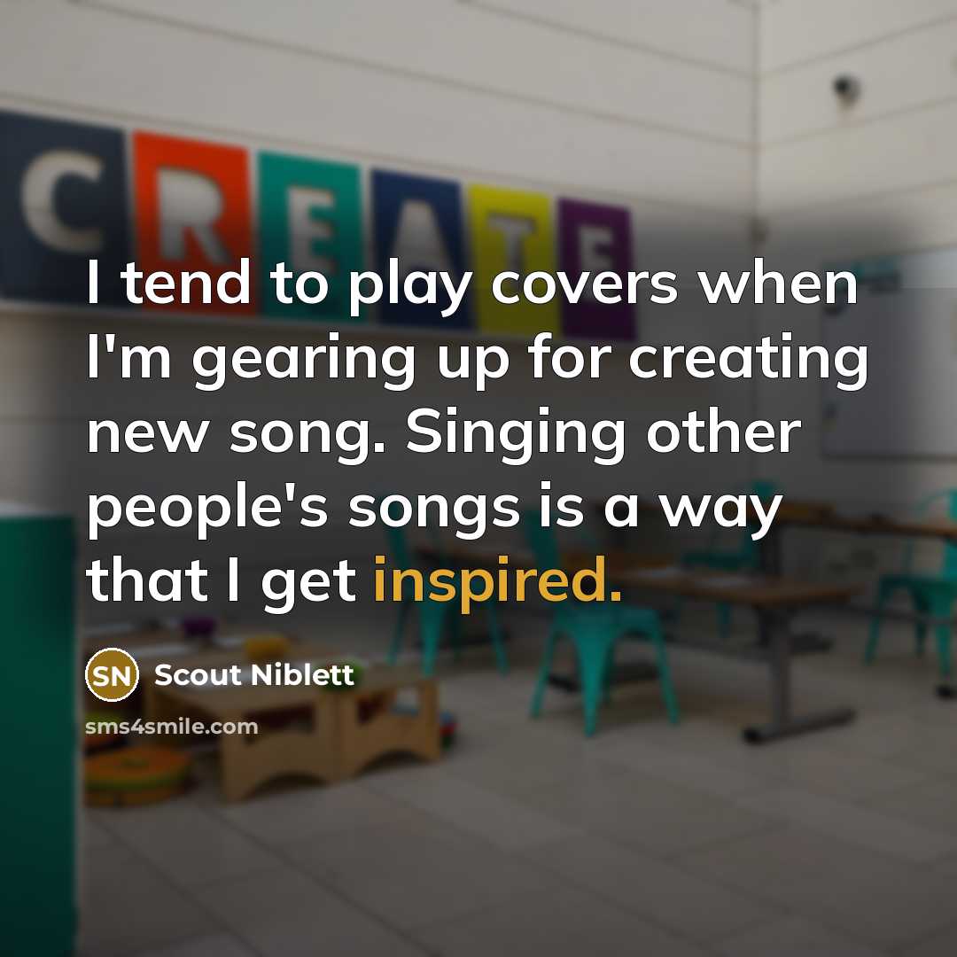 “I tend to play covers when I'm gearing up for…” quote by Scout Niblett