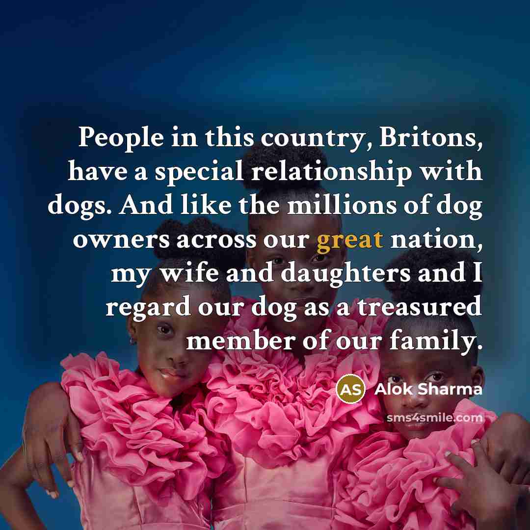“People in this country, Britons, have a special relationship with…” quote by Alok Sharma