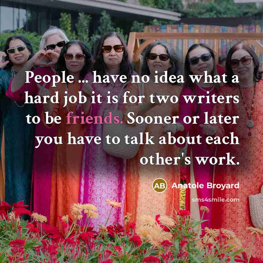 “People ... have no idea what a hard job it…” quote by Anatole Broyard