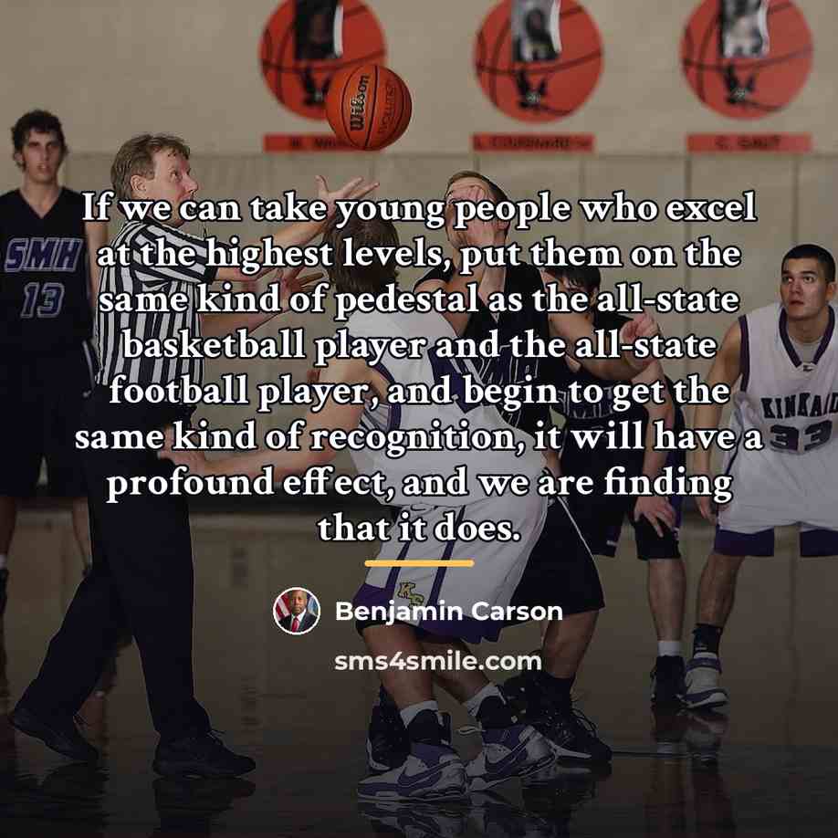 “If we can take young people who excel at the…” quote by Benjamin Carson