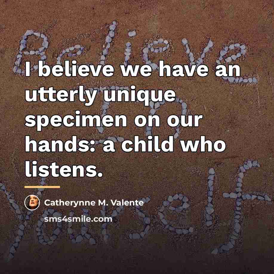 “I believe we have an utterly unique specimen on our…” quote by Catherynne M. Valente