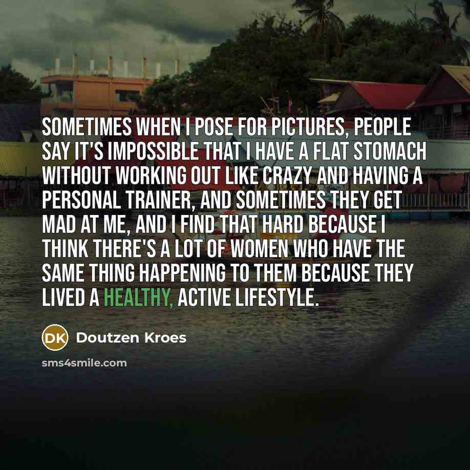 “Sometimes when I pose for pictures, people say it's impossible…” quote by Doutzen Kroes