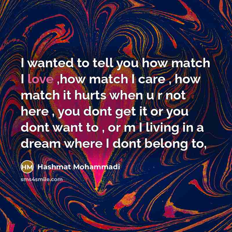 “I wanted to tell you how match I love ,how…” quote by Hashmat Mohammadi