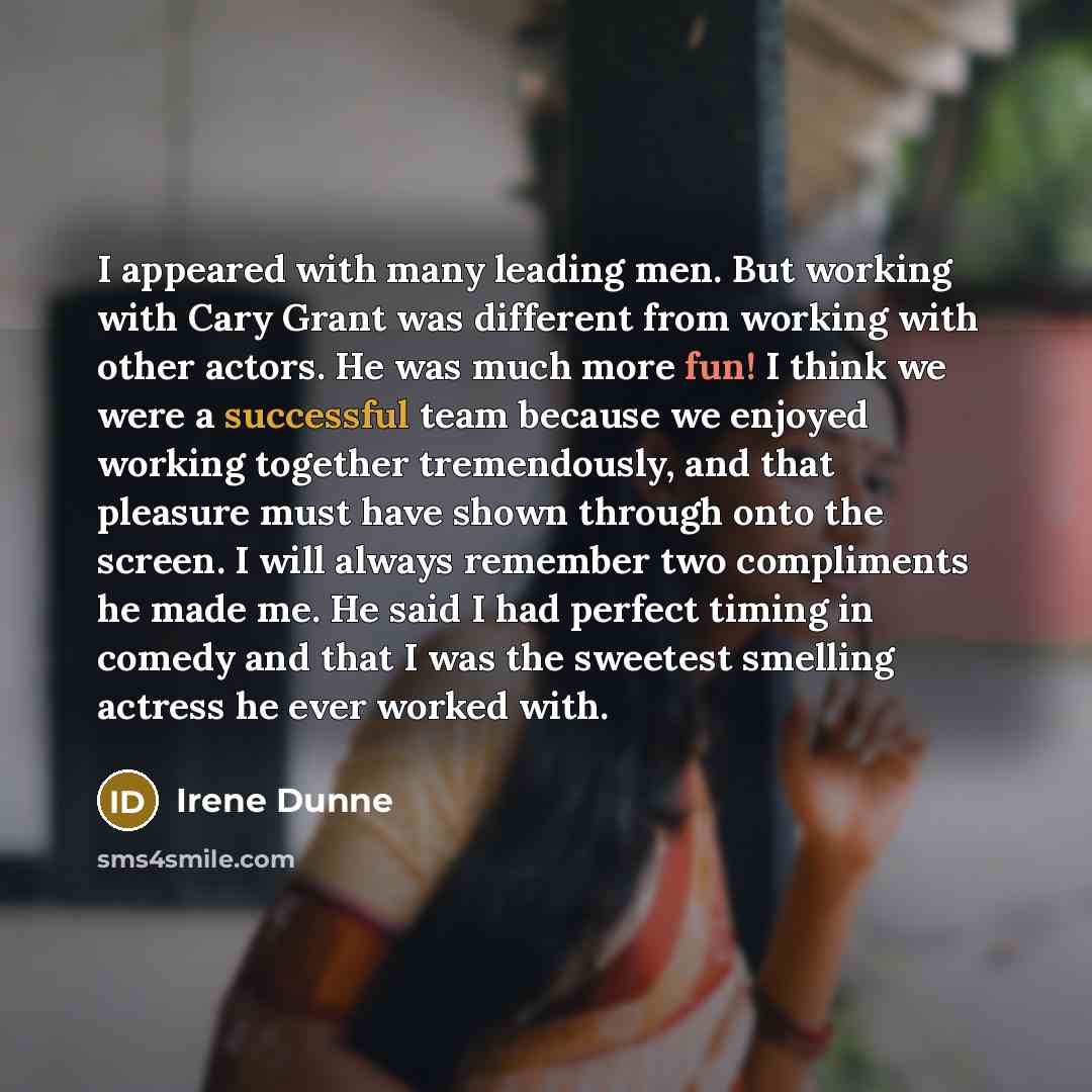 “I appeared with many leading men. But working with Cary…” quote by Irene Dunne