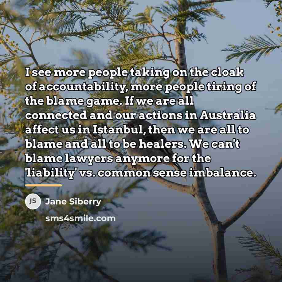 “I see more people taking on the cloak of accountability,…” quote by Jane Siberry
