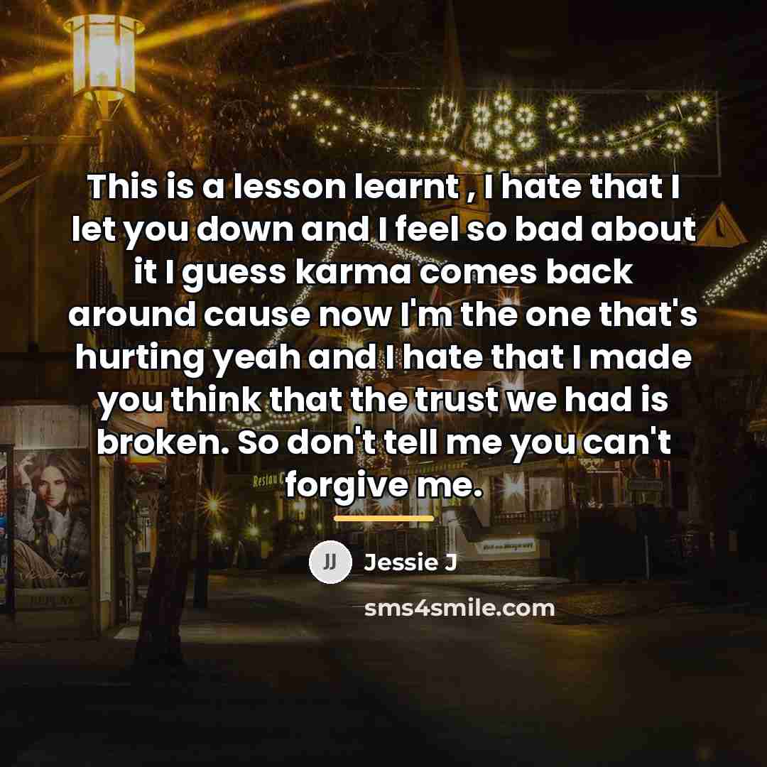 “This is a lesson learnt , I hate that I…” quote by Jessie J