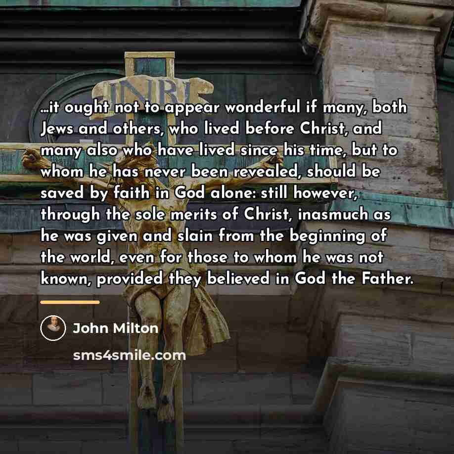 “...it ought not to appear wonderful if many, both Jews…” quote by John Milton