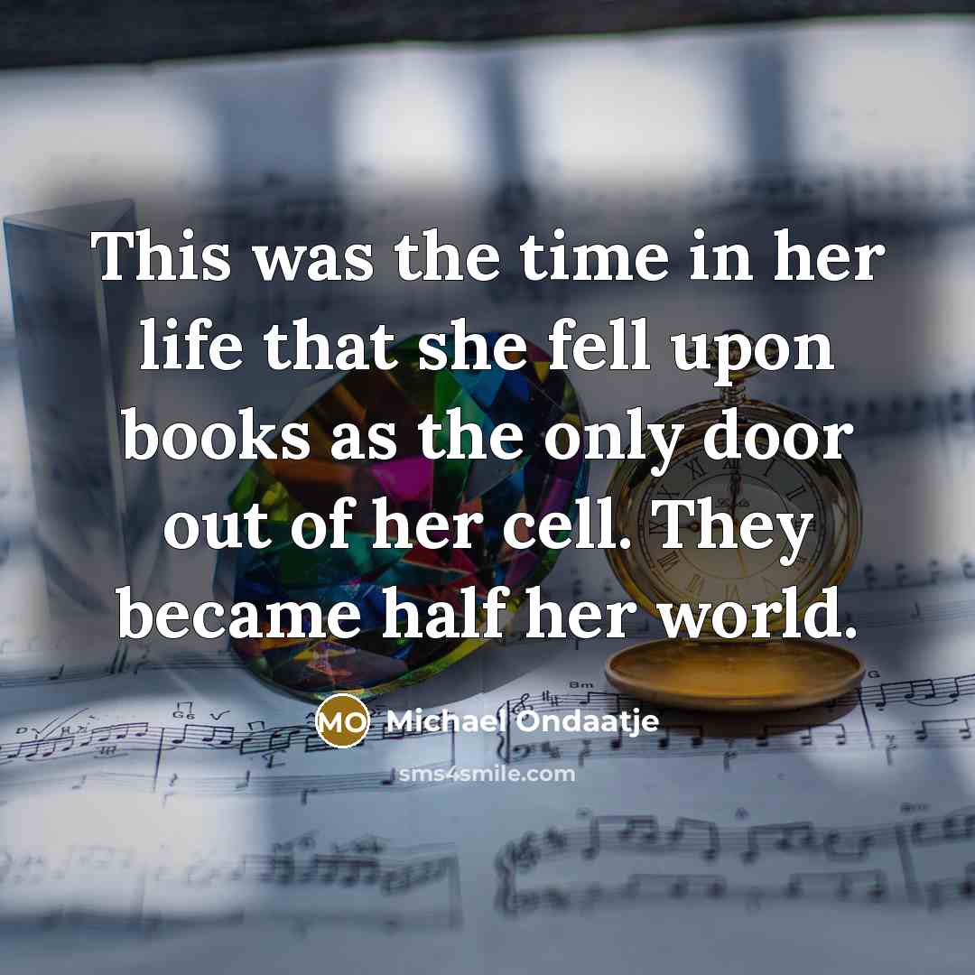 “This was the time in her life that she fell…” quote by Michael Ondaatje