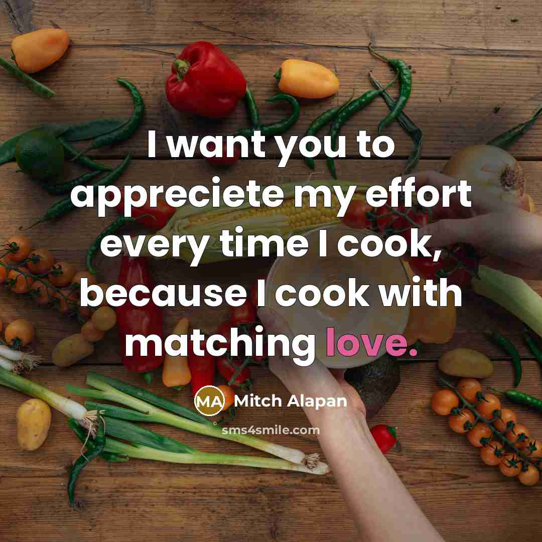 “I want you to appreciete my effort every time I…” quote by Mitch Alapan